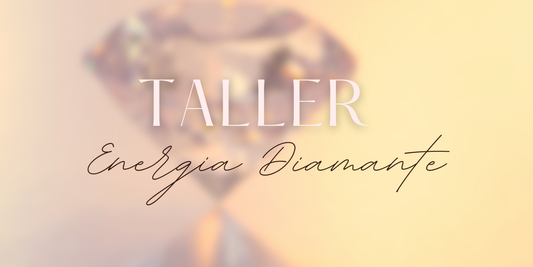 Taller Energía Diamante-MUY PRONTO!!!